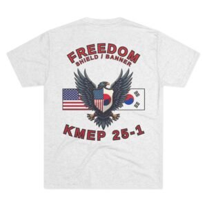 Freedom Shield - Freedom Banner - KMEP, Tri-Blend Unisex Military T-Shirt, Commemorative, Backside-Logo